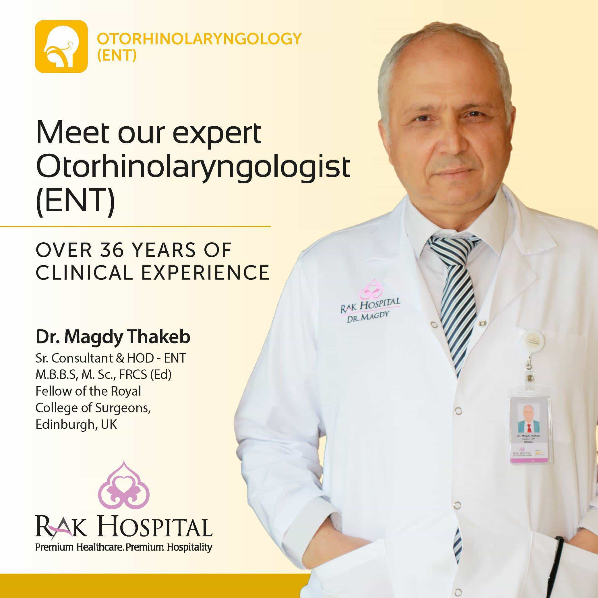 Meet our expert Otorhinolaryngologist (ENT) Dr. Magdy Thakeb ( Sr. Consultant & HOD - Otorhinolaryngology (ENT) )