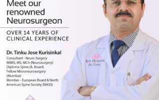 Meet our renowned Neurosurgeon Dr. Tinku Kurisinkal, Consultant - Neuro Surgery